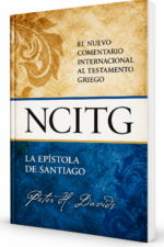 La Espístola de Santiago: El Nuevo Comentario Internacional al texto griego - Peter Davids - Tapa dura