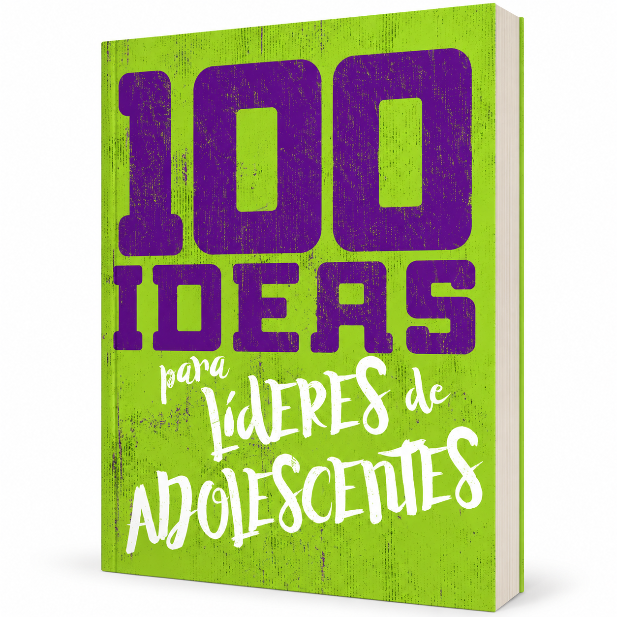 100 Ideas para Lideres de Adolescentes