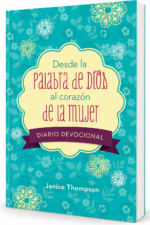 Desde la Palabra de Dios al Corazón de la Mujer: Diario Devocional - Janice Thompson, tapa rústica espiral