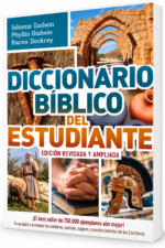 El Diccionario Biblico del Estudiante: Revisado y Ampliado
