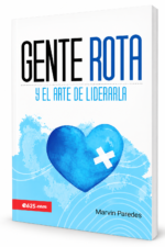 Gente Rota y el arte de Liderarla -  Marvin Paredes