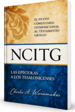 Las Epístolas a los Tesalonicenses - El Nuevo Comentario Internacional al Testamento Griego – Charles Wanamaker - Tapa Dura