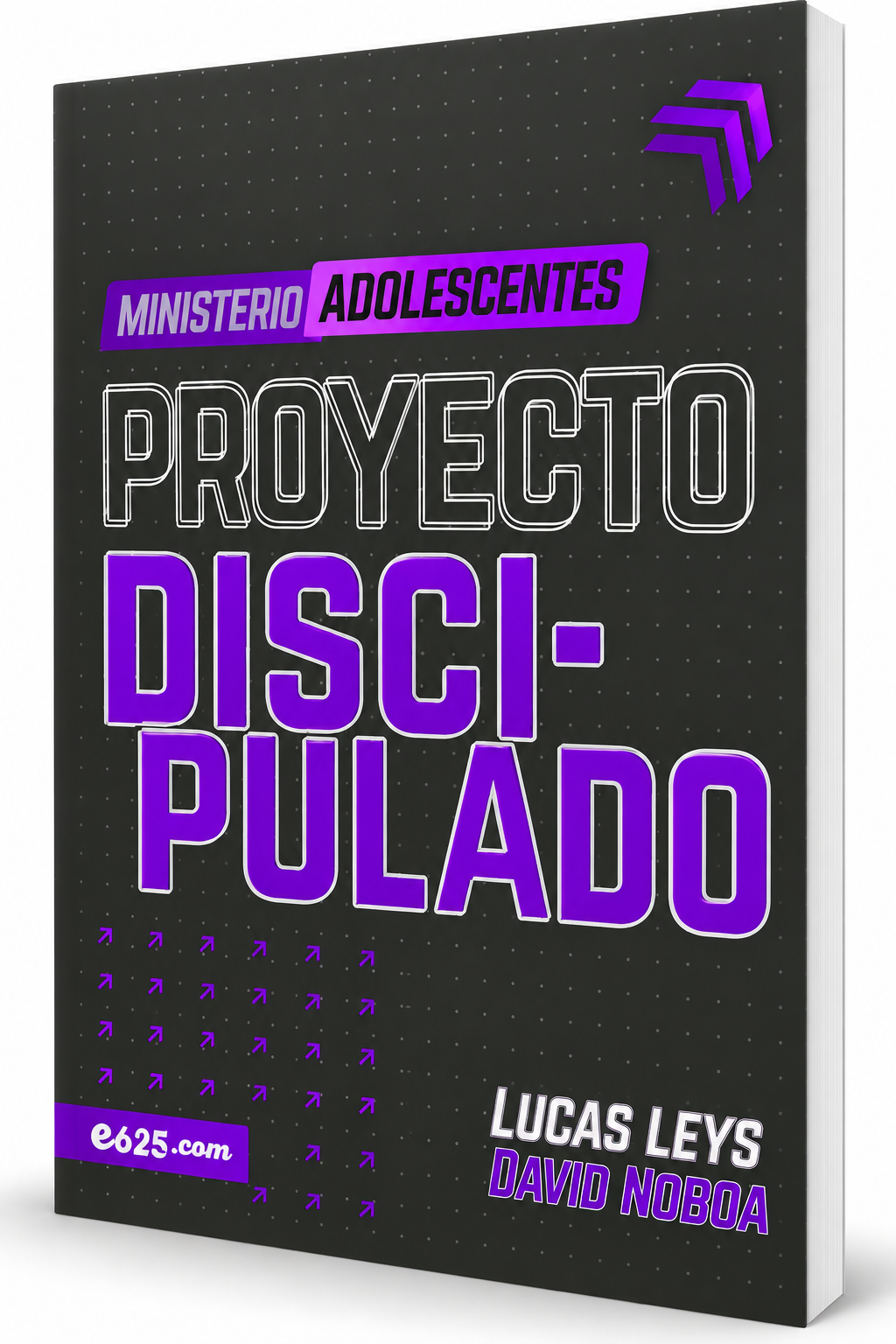 Ministerio Adolescentes: Proyecto discipulado - Lucas Leys y David Noboa