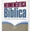 Hermenéutica bíblica: Una guía para estudiar la Biblia - Harold Kime