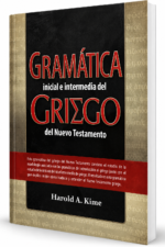 Gramática Inicial e Intermedia del Griego del Nuevo Testamento - Harold A. Kime
