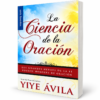 La Ciencia de la Oración - Edición Favoritos–  Yiye Ávila