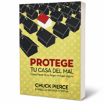 Protege tu Casa del Mal –  Chuck D. Pierce