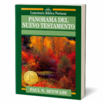 Panorama del Nuevo Testamento, Paul N. Benware