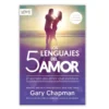 Los 5 Lenguajes del Amor, El secreto del amor que perdura, Gary Chapman