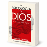 La Psicología de Dios - David Firman