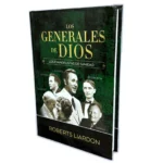Los Generales de Dios IV: Los evangelistas de Sanidad - Roberts Liardon, tapa dura
