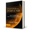 Eventos del Porvenir, Estudios de escatología bíblica, J. Dwight Pentecost, tapa dura