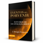 Eventos del Porvenir, Estudios de escatología bíblica, J. Dwight Pentecost, tapa dura
