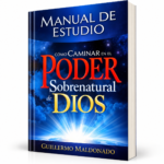 Cómo Caminar En El Poder Sobrenatural De Dios: Manual de Estudio - Tapa Blanda - Guillermo Maldonado