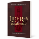 Lideres que Conquistan - Guillermo Maldonado