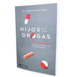 Hijos en las Drogas: ¿Por qué nuestros hijos consumen drogas? - Dr. Sebastián Palermo