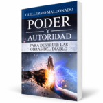 Poder Y Autoridad Para Destruir Las Obras del Diablo - Guillermo Maldonado