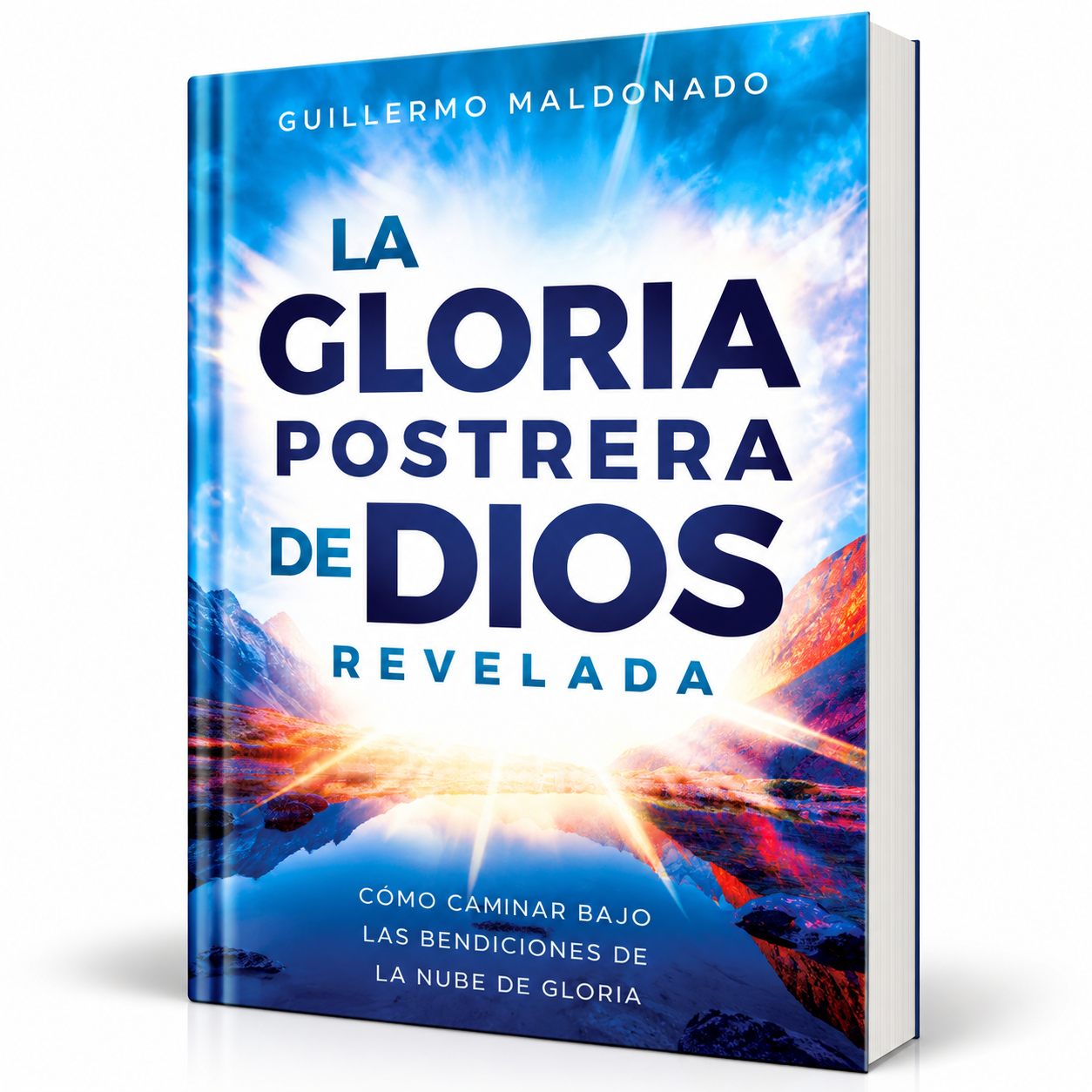 La Gloria Postrera de Dios Revelada - Guillermo Maldonado