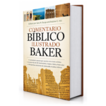 Comentario Bíblico Ilustrado Baker - Sección por sección sobre toda la Biblia