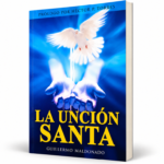 La Unción Santa - Guillermo Maldonado