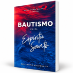 Bautismo En El Espíritu Santo - Guillermo Maldonado