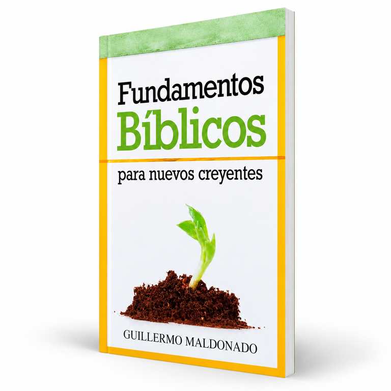 Fundamentos Bíblicos Para Nuevos Creyentes - Guillermo Maldonado