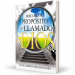 Descubra su Proposito y su Llamado en Dios- Guilllermo Maldonado