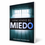 Venciendo El Miedo - Guillermo Maldonado
