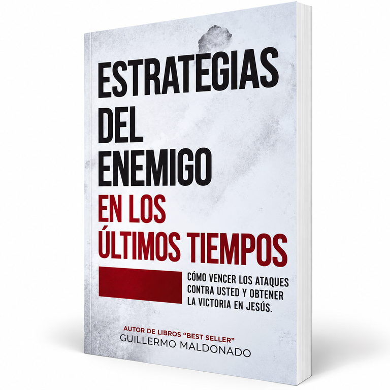 Estrategias Del Enemigo en los Últimos Tiempos - Guillermo Maldonado