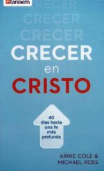 Crecer en Cristo -  Libro de Bolsillo – Tapa Blanda - Arnie Cole