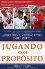 Jugando con Propósito: Beisbol -  Tapa Blanda -  Mike Yorkey