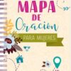 Mapa de Oración para Mujeres -  Encuadernación en Espiral