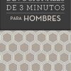 Devocionales de 3 Minutos para Hombres  - Tapa Blanda