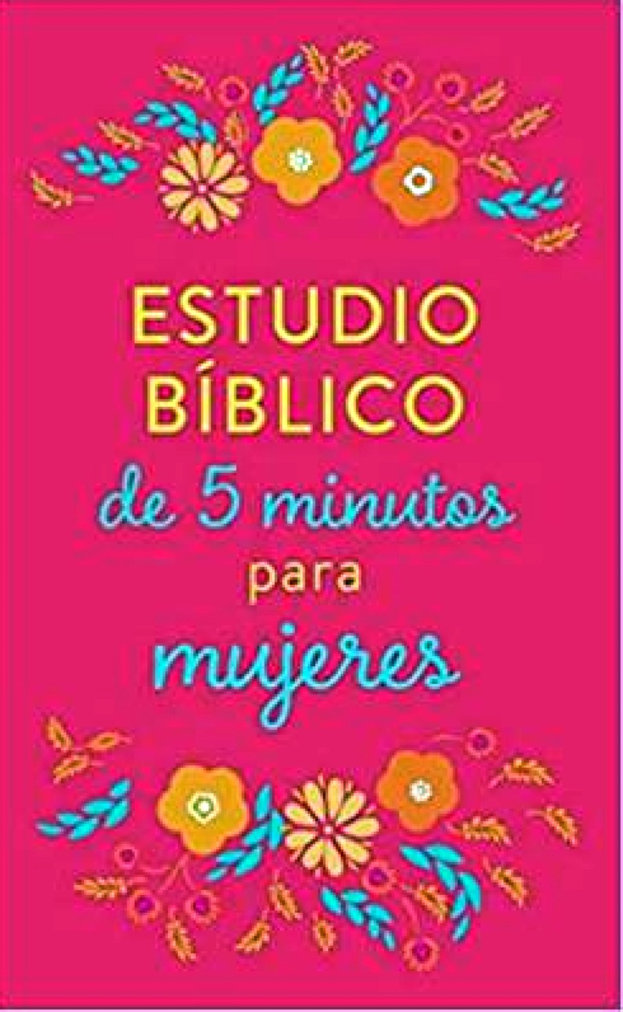 Estudio Bíblico de 5 Minutos para Mujeres - Tapa Blanda