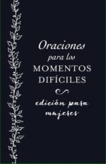 Oraciones para los Momentos Difíciles - Tapa Blanda
