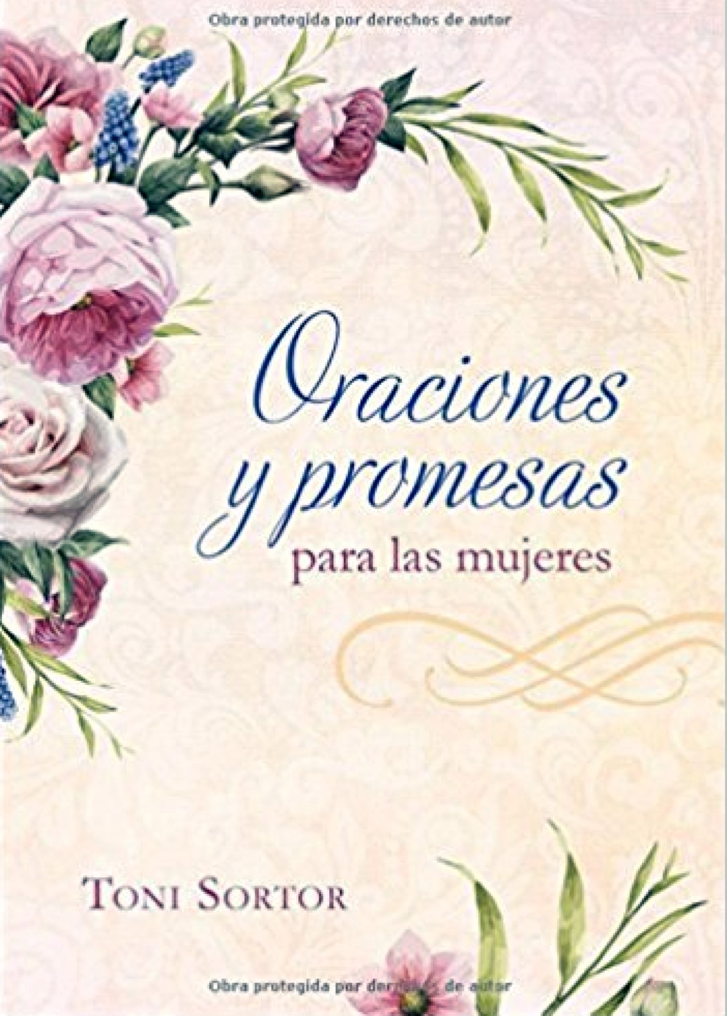 Oraciones y Promesas para las Mujeres - Tapa Blanda – Toni Sortor
