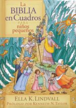 Alternative view of La Biblia en Cuadros para Niños Pequeños  Tapa Dura – Ella K. Lindvall
