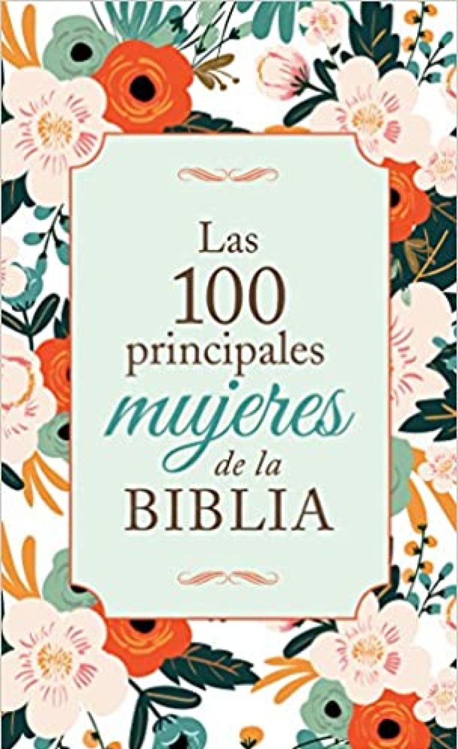 Las 100 Principales Mujeres de la Biblia - Libro de Bolsillo