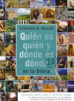 Alternative view of Quién es Quién y Dónde es Dónde en la Biblia 2.0 - Tapa Blanda – Stephen M. Miller