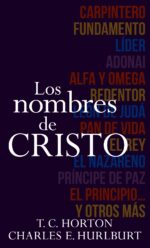 Los Nombres de Cristo  - Edición Bolsillo  -Tapa Blanda –  T. C. Horton