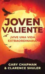 Joven Valiente - Edición Bolsillo - Tapa Blanda  - Gary Chapman
