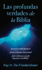 Las Profundas Verdades de la Biblia - Edición Bolsillo - Tapa Blanda –   Kay Friederichsen