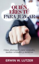 Quién Eres Tú Para Juzgar? - Edición Bolsillo -  Tapa Blanda -  Erwin Lutzer