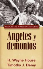 Respuestas a Preguntas Sobre Angeles y Demonios - Edición Bolsillo - Tapa Blanda -  Wayne H. House