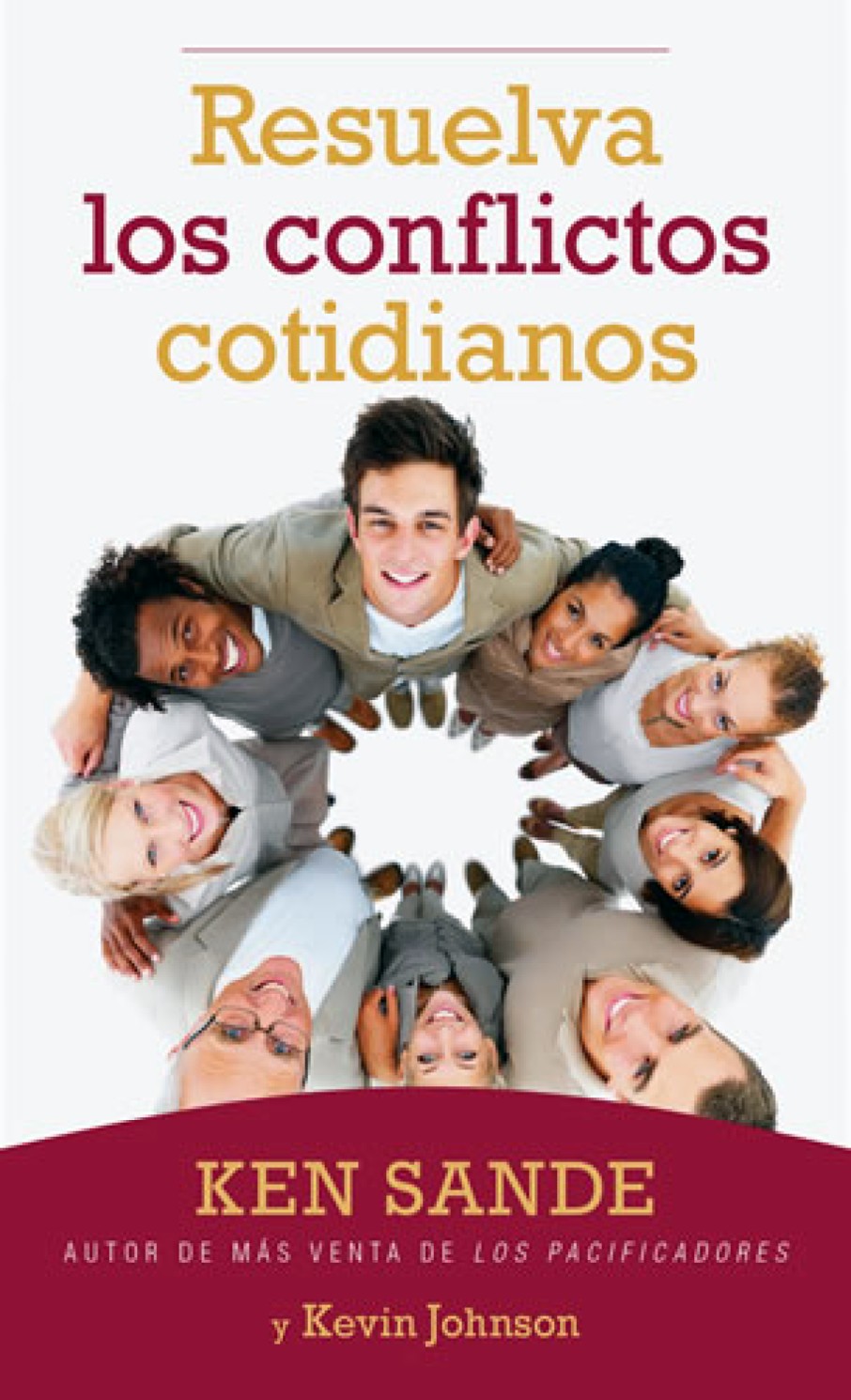 Resuelva los Conflictos Cotidianos - Edición Bolsillo - Tapa Blanda – Ken Sande