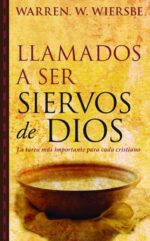 Llamados a Ser Siervos de Dios - Edición Bolsillo - Tapa Blanda -  Warren Wiersbe