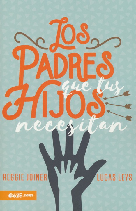 Los Padres que tus Hijos Necesitan - Tapa Blanda – Lucas Leys - Imagen 2