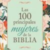 Las 100 Principales Mujeres de la Biblia - Libro de Bolsillo - Imagen 2