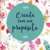 Creada con un Propósito - Tapa Blanda –  Darlene  y Bonnie Sala - Imagen 2
