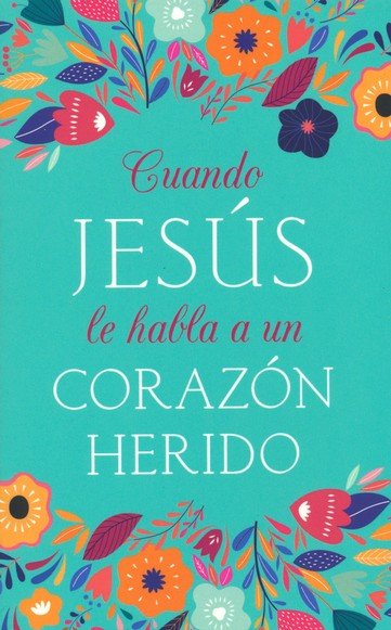 Cuando Jesús le Habla a un Corazón Herido - Tapa Blanda - Varios Autores - Imagen 2